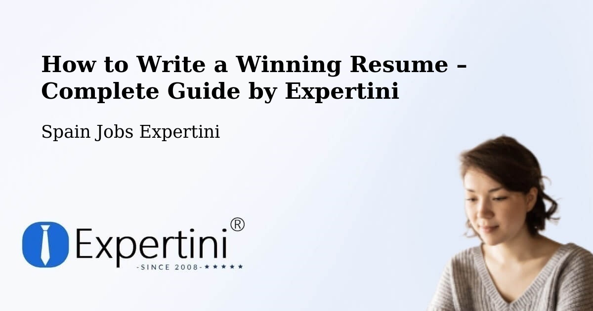 Resume Writing Guide for Job Seekers – Ollauri - Ollauri, Spain Jobs Expertini