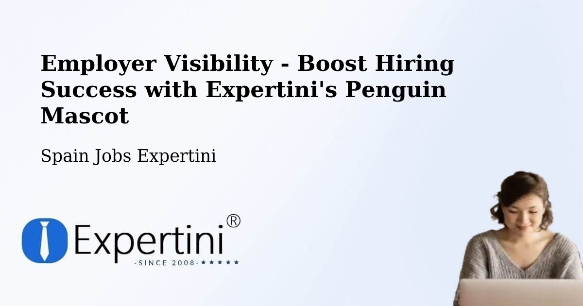 CV and Resume Visibility Optimization – Ollauri - Spain Jobs Expertini